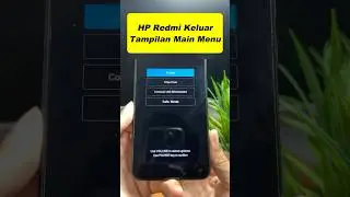 HP Redmi Keluar Tampilan Main Menu 🔄 #shorts