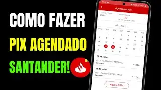 COMO FAZER PIX AGENDADO SANTANDER