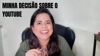 Porque decidi criar um canal no YouTube e o que eu espero com isso | Por Larissa Corrêa