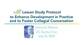 5C Lesson Study Protocol to Enhance Development in Practice and to Foster Collegial Conversation