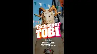 Tschegger Tobi on Tour - Bockzunft Stetten