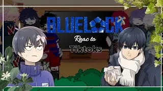 Blue lock reac to //Reaccionan a tiktoks (🇪🇦)// parte completa (no canon + ships)★*☆♪