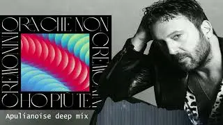 Cesare Cremonini - Ora che non ho più te (Apulianoise Deep mix)