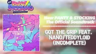 OST - New PANTY & STOCKING - Got the Grip FEAT. NANO/TeddyLoid (Incomplete yet) 