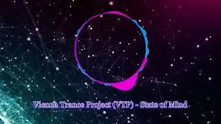 VIENNA TRANCE PROJECT (VTP) - STATE OF MIND | JOURNEY TO THE MILLENIUM