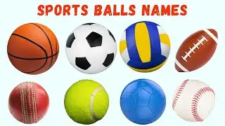 Types of Balls for Kids | Learn Sports Ball Names in English |  Sports Balls Vocabulary #sportsballs