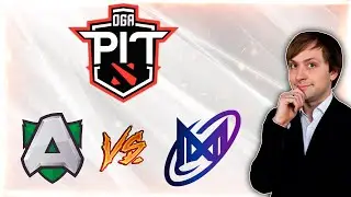 НС смотрит игру Alliance vs Nigma Galaxy | OGA Dota PIT EU/CIS Season 5