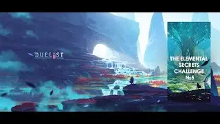DUELYST: CHALLENGE The elemental secrets №5