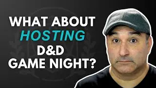 Hosting D&D Game Night? Start with These 4 Key Stages