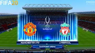 FIFA 20 | Manchester United vs Liverpool - UEFA Super Cup - Full Match & Gameplay