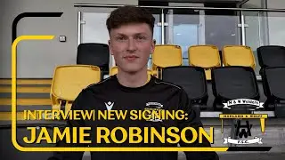 INTERVIEW| New Signing Jamie Robinson.