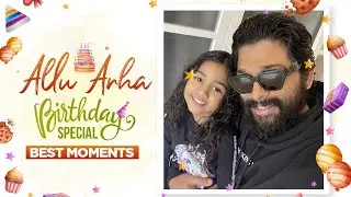 Allu Arha Birthday Special Video | Allu Arha Best Moments | Happy Birthday Allu Arha | Allu Arjun