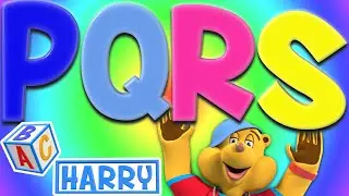 The Letters P Q R S | Learn The Alphabet With Phonics | ABC Harry Nursery Rhymes & Kids Songs