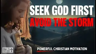 Before You Start Your Day Seek God's Guidance | Christian Motivation & Blessed Morning Prayer