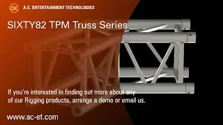 SIXTY82 TPM Truss Series - ACETube