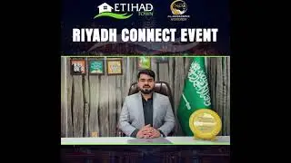 🌟 Etihad Town & Al-Hudaibiya Horizon &ndash; Riyadh Connect Event 🌟