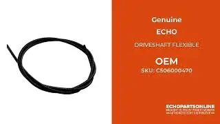 C506000470 DRIVESHAFT FLEXIBLE ECHO Genuine OEM Part **SUPERSEDED TO C506000630 **