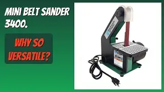 REVIEW (2026): Mini Belt Sander 3400. Features