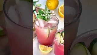 Summer Skin Glow Juice | Juice Recipe for Radiant, Glowing Skin