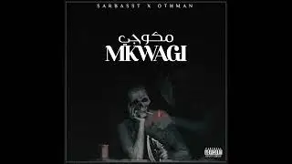 Sarbasst X Othman | Mkwagi - مكوجي | Prod. by : JayZone ( Official Audio)