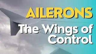 Ailerons | The Wings of Control | How Ailerons works? | Explained steps by step|