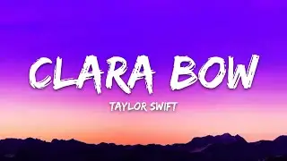 Taylor Swift &ndash; Clara Bow (Lyrics)