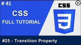 CSS Tutorial: Transition Property in Website Development | Web Development Tutorials #41