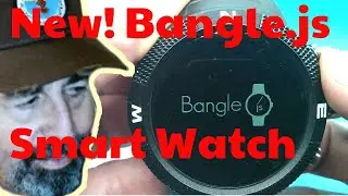 New 2020 Bangle.js Smart Watch Unboxing
