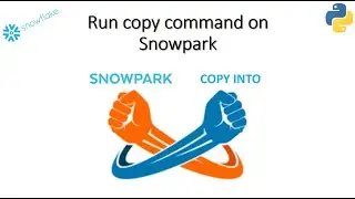 SnowPark❄️+Copy Command =🔥 | Loading & Unloading data using Copy Command in SnowPark