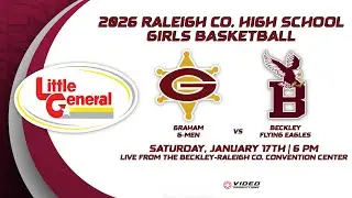GRAHAM G-MEN VS. BECKLEY FLYING EAGLES | 2026 WV GIRLS HIGH SCHOOL BASKETBALL