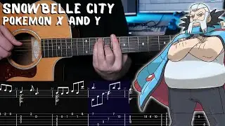Snowbelle City - Pok&eacute;mon  X & Y - Fingerstyle Guitar Tutorial + TAB