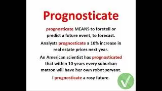 1100 WORDS, WEEK 1 DAY 2, PROGNOSTICATE