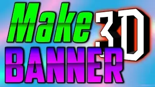 How to Make a 3D Banner On Android (2017)