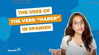The ULTIMATE GUIDE to Mastering the Spanish Verb HABER (+ Exercises!)