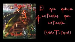 El que quiera entender que entienda - Mägo de Oz (Violín Tutorial)