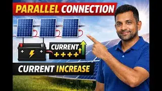 Solar Panel Parallel Connection Explained | Current Increase with Example