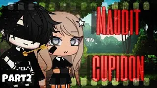 Maudit cupidon ~GLMM~ 2/2  /🇫🇷French🇫🇷/♡︎gacha life♡︎ Merci pour les 7k omg 👉🏼👈🏼💖