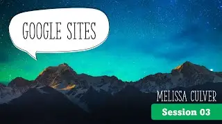 Google Sites - Session 03 [Tutorial]