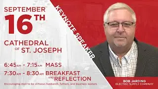 Catholic Men's Business Fraternity Breakfast - Bob Jarding