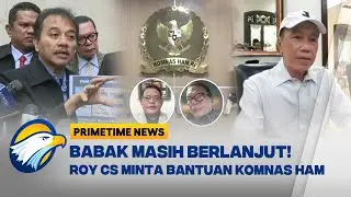 [FULL] DIALOG - BABAK BERLANJUT! ROY SURYO CS 'NGADU' MINTA BANTUAN KOMNAS HAM