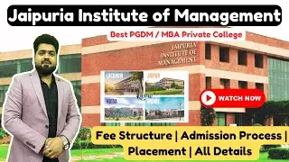 Jaipuria Institute of Management | Fee Structure, Admission Process, Placement & Full Review