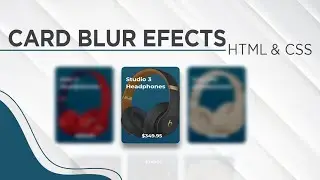 How to Create Cards with Blur Effects in HTML & CSS only (2020) | CSS Blur Effect Cards on Hover