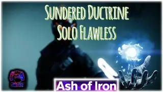 Solo Flawless Sundered Ductrine Ash of Iron Destiny 2!