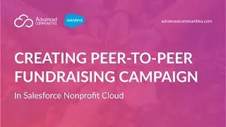 How to Create a Peer-to-Peer Fundraising Campaign in Salesforce Nonprofit Cloud