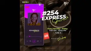 254 Express Episode 78 : Karen Boyz