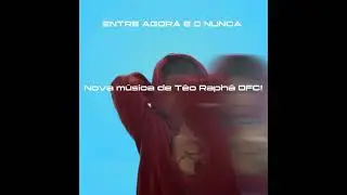 NOVA M&Uacute;SICA!!! - entre agora e o nunca - T&eacute;o Raph&aacute; #vaiprafycaramba @Anthonyscgamer2015 -byee