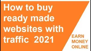 How to buy ready made websites with traffic | Make Money online 2021