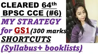 My (GS 1) BPSC Mains Strategy!!Shortcuts!!Booklists!!Syllabus Analysis!!
