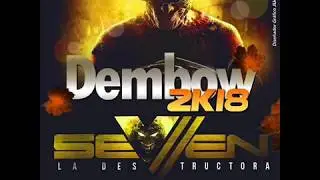 Dembow Seven 2018   Dj Elis Jaramillo El Chino