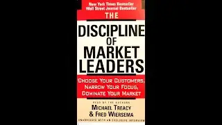 The Discipline of Market Leaders Part 3a, by Michael Treacy & Fred Wiersema